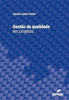 Livro Gestão da qualidade em projetos (Série Universitária)