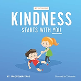 Kindness Starts With You - At School