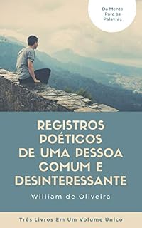 Livro Registros Poéticos: De Uma Pessoa Comum e Desinteressante