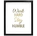 Susie Arts 8X10 Unframed Work Hard Stay Humble Real Gold Foil Print Modern Typographic Poster Girl Boss Office Decor Work Motivational Quote Christmas Gift V174