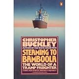 Steaming to Bamboola: The World of a Tramp Freighter cover
