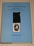Beware the People Weeping : Public Opinion and the Assassination of Abraham Lincoln, Turner, Thomas R., 080710986X