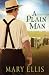 A Plain Man (The Beachy Family Series Book 2) by Mary Ellis
