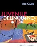 Juvenile Delinquency : The Core, Siegel, Larry J., 0534519326