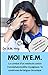 MOI M'E.M.: Le combat d'un médecin contre l'encéphalomyélite myalgique / le syndrome de fatigue c by Dr. K.N. Hng, Corinne Bourvon