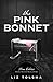 The Pink Bonnet: True Colors: Historical Stories of American Crime by