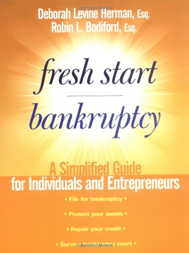 Fresh Start Bankruptcy: A Simplified Guide for Individuals and Entrepreneurs