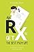 An Rx to Get the Best From Life