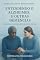 Livro Entendendo o Alzheimer e outras Demências: Quando Alguém que Amamos Sofre
