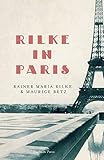Rilke in Paris by