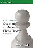 Questions of Modern Chess Theory (Chess Classics) by
