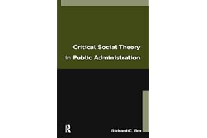 Critical Social Theory in Public Administration
