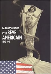 La  photographie et le rêve américain