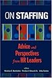 On Staffing: Advice and Perspectives from HR Leaders