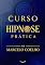 Livro CURSO HIPNOSE PRÁTICA por MARCELO COELHO
