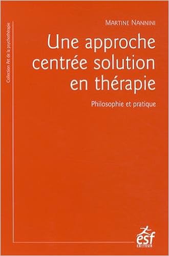 Amazon Fr Une Approche Centree Solution En Therapie Philosophie Et Pratique A La Recherche Du Temps Present Nannini Martine Korman Jocelyne Korman Harry Livres