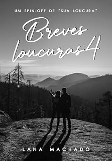 Livro Breves loucuras 4 (Universo "Sua loucura")