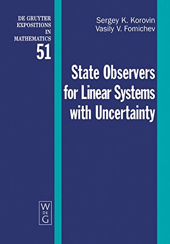 State Observers for Linear Systems with Uncertainty (de Gruyter Expositions in Mathematics)