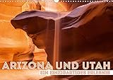 ARIZONA UND UTAH Ein einzigartiges Erlebnis (Wandkalender 2020 DIN A3 quer): Der vielfältige Südwe by 