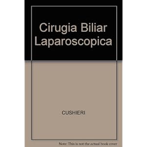 Cirugia Biliar Laparoscopica (Spanish Edition)
