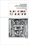 Le cru et le cuit (His Mythologiques, 1) (French Edition) by 
