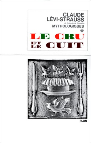 Le cru et le cuit (His Mythologiques, 1) (French Edition) by Claude Lévi-Strauss (Paperback)