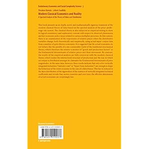 Modern Classical Economics and Reality: A Spectral Analysis of the Theory of Value and Distribution (Evolutionary Economics and Social Complexity Scie