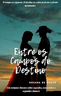 Livro Entre os Campos do Destino