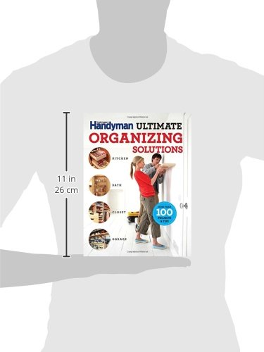 The Family Handyman Ultimate Organizing Solutions (Family Handyman Ultimate Projects) - Thumbnail 5
