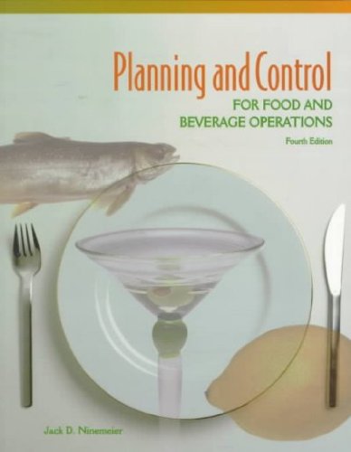 Planning and Control for Food and Beverage Operations Planning and Control for Food and Beverage Operations