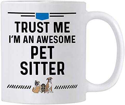 Casitika Pet Sitter Gifts. 11 oz Coffee Mug for Dog or Cat Sitters. Trust Me I'm an Awesome Pet Sitter.