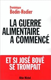 La  guerre alimentaire a commencé