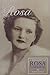 Rosa: A Biography of Rosa Townsend by 