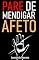 Livro Pare de Mendigar Afeto
