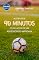 Livro Além dos 90 minutos - ; os relatos de um assessor de imprensa