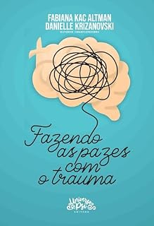 Livro Fazendo as Pazes com o Trauma