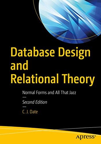 Database in Depth: Relational Theory for Practitioners: Date
