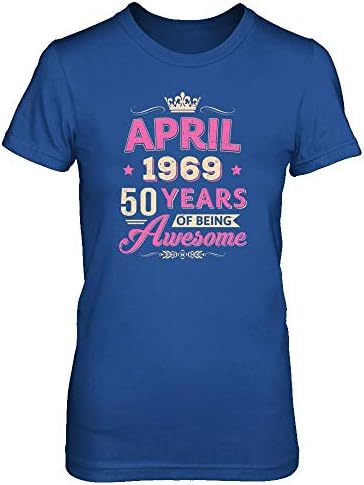 CenturyTee Women's Vintage April 1969 50Th Birthday Gift Being Awesome Shirt Gildan - Ladies' Short Sleeve Tee