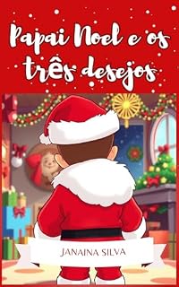 Livro Papai Noel e os três desejos