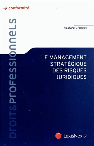Le  management stratégique des risques juridiques