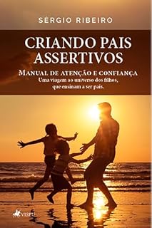 Livro Criando Pais Assertivos: Manual de Atenção e Confiança