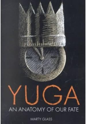[ YUGA: AN ANATOMY OF OUR FATE[ YUGA: AN ANATOMY OF OUR FATE ] BY GLASS, MARTY ( AUTHOR )MAY-01-2001 PAPERBACK ] Glass, Marty (AUTHOR ) May-01-2001 Paperback Paperback – 30 Apr 2001