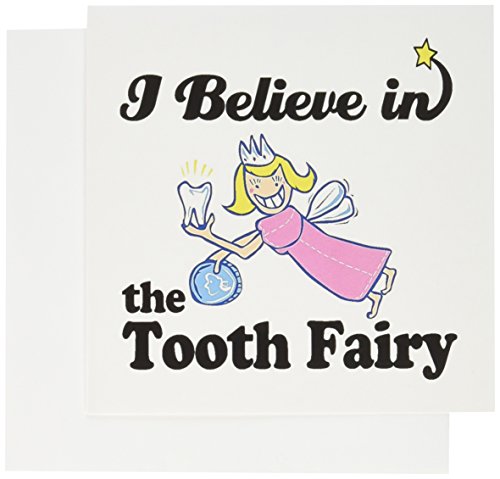 3drose i believe in tooth fairy - greeting cards, 6 x 6", se…