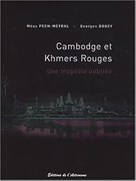 Cambodge et Khmers rouges