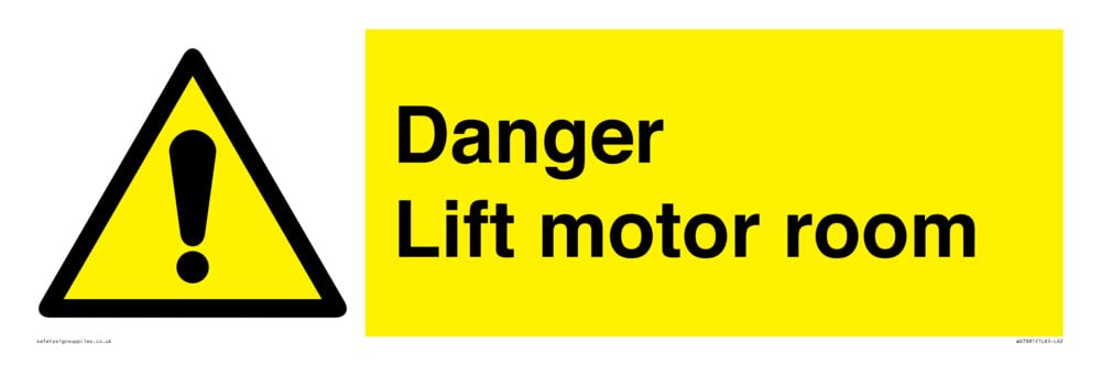 Danger Lift motor room Sign - 600x200mm - L62