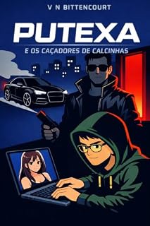 Livro Putexa e os Caçadores de Calcinhas