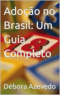 Livro Adoção no Brasil: Um Guia Completo
