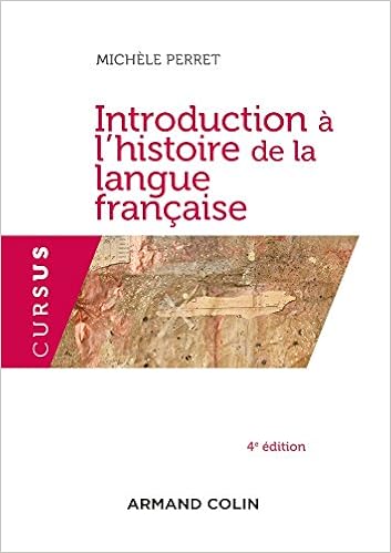 Introduction A L Histoire De La Langue Francaise 4e Ed Cursus French Edition Perret Michele 9782200614195 Amazon Com Books Introduction A L Histoire De La Langue Francaise 4e Ed Cursus French Edition Perret Michele 9782200614195 Amazon Com Books