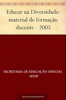 Livro Educar na Diversidade: material de formação docente - 2005