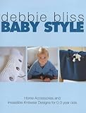 Image de Baby Style - Irresistible Knitwear Designs And Home Accessories For 0-3 Year Olds